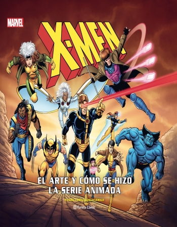 X-MEN: CÓMO SE HIZO LA...