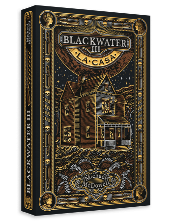 BLACKWATER II. LA CASA