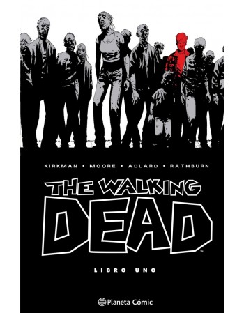 THE WALKING DEAD. LIBRO 1