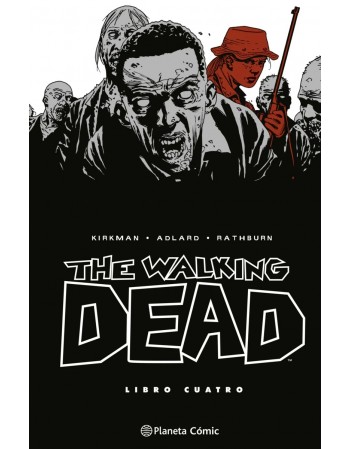 THE WALKING DEAD. LIBRO 4