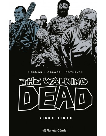 THE WALKING DEAD. LIBRO 5