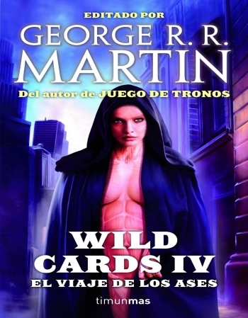 WILD CARDS IV. EL VIAJE DE...
