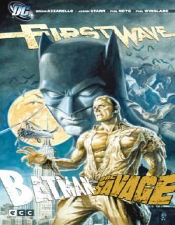 FIRST WAVE: BATMAN-DOC SAVAGE