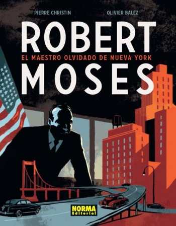 ROBERT MOSES: EL MAESTRO...